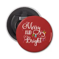 merry and bright holiday lights bottle opener