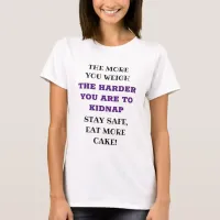 Funny Quotes Humorous Eat Cake T-Shirt