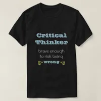 Critical Thinker T-Shirt