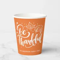 Thanksgiving Be Thankful Script Harvest Orange Paper Cups