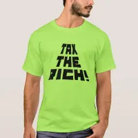 Tax the Rich T-Shirt