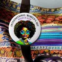 March 8th is International Women's Day Button