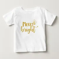 Gold Typography Merry and Bright Christmas Baby T-Shirt