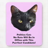 Politics Cat No Rats Will Be In Office Mouse Pad