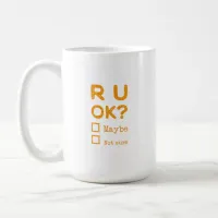 Are you okay? r u ok? coffee mug