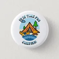 It's Time for Camping Button