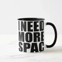 I Need More Spac | Crowded Typography Mug