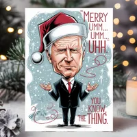 Funny Joe Biden Merry Christmas You Know The Thing Holiday Card