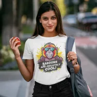 Funky Monkey: Baboons Are Apes Totally Cool T-Shirt