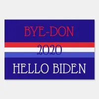 Bye-Don Hello Biden Anti Trump Sign