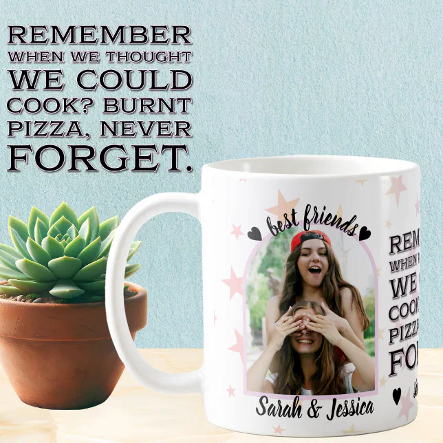 Best Friend Burnt Pizza Memories Photo Coffee Mug