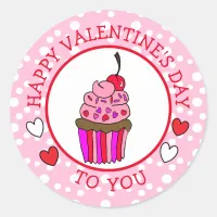 Happy Valentine's Day To You Cupcake and Hearts Classic Round Sticker