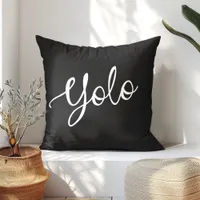 Modern Black and White YOLO Typography  Throw Pillow