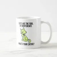 Funny Quote Cats are the Soul of Indifference ... Coffee Mug