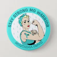 Stay Strong Myasthenia Gravis Warrior Button