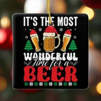 It's The Most Wonderful Time For A Beer Christmas Ceramic Ornament