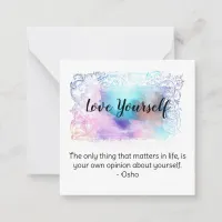 *~  Love Self Watercolor Quote AP62  Note Card