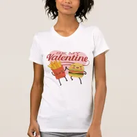 Fast Food Valentine T-Shirt