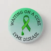 Waiting on a Cure, Lyme Disease Awareness Ribbon Button