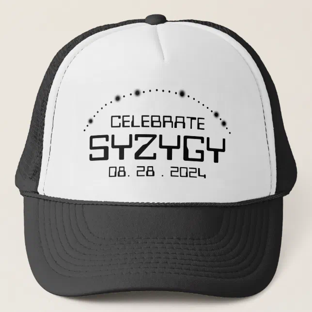 Celebrate Syzygy on August 28, 2024 Trucker Hat