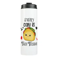 Every Day is Taco Tuesday Thermal Tumbler