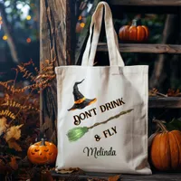 Don't Drink & Fly Witch Tote Bag