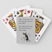 Wine Drinking Cat, Don't Listen to Her She's Drunk Poker Cards