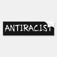 ANTIRACIST BUMPER STICKER