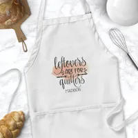 Leftovers Are For Quitters Watercolor Quote Adult Apron