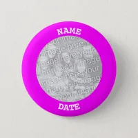 Fuchsia Personalized Round Photo Frame Pinback Button