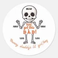 You Got This Dad Cute October Newborn Skeleton Classic Round Sticker