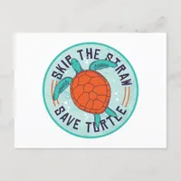 Skip the Straw Save Turtle Postcard