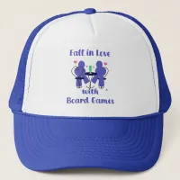 Fall In Love With Board Games Funny Motto Trucker Hat