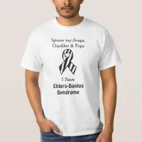 Snaps, Crackles and Pops Ehlers-Danlos Syndrome  T T-Shirt