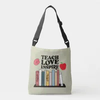 Teach Love Inspire Teachers Appreciation Gift Crossbody Bag