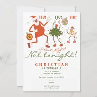 Silent Night? Not Tonight Funny Christmas Birthday Invitation