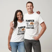 Pumpkin Pie Fixes Everything - Thanksgiving  T-Shirt