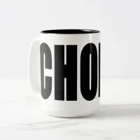 CHOICE, a Woman's Right Two-Tone Coffee Mug