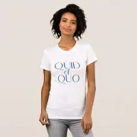 Quid et Quo Classical Latin Education T-Shirt