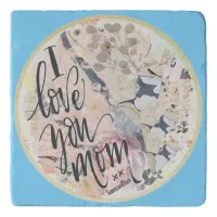 I Love You Mom Blue Watercolor Add Any Name  Trivet