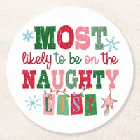 Most Likely to Be on the Naughty List Custom Name Round Paper Coaster