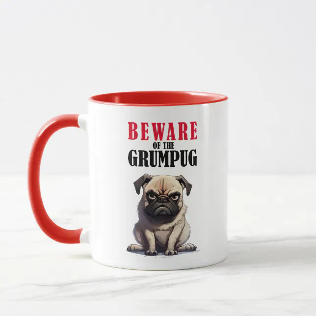 Beware of the Grumpug | Funny Pug Coffee Mug