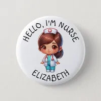 Hello Im Nurse (Add Name) Personalized Button