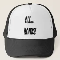 All...Hands Trucker Hat