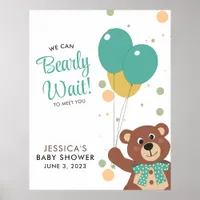 We Can Bearly Wait Cute Bear Baby Shower Welcome Poster