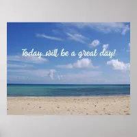 Today Will Be A Great Day Motivational Beach Scene Poster