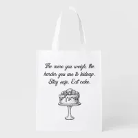 Stay Safe Eat Cake Funny Meme Grocery Bag