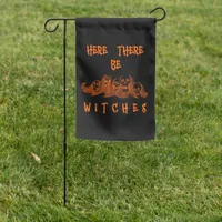 Here There Be Witches Garden Flag