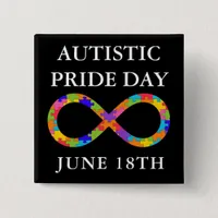 Autistic Pride Day June 18th Awareness Button