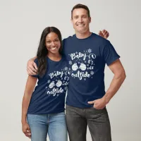 Baby its cold outside cute mittens winter holiday Tri-Blend shirt